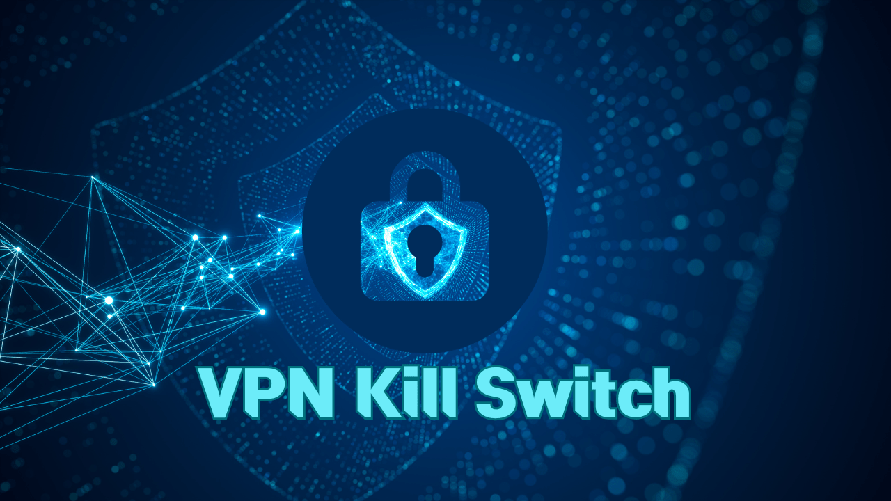 VPN Kill Switch